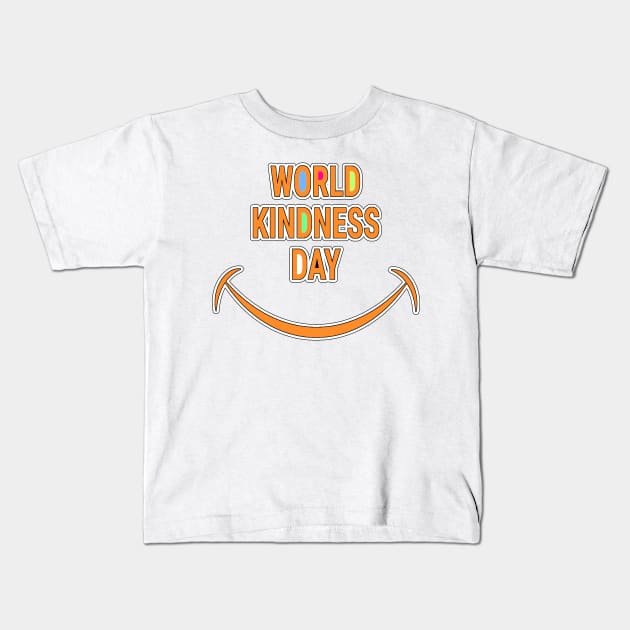 WORLD KINDNESS DAY (Random act of kindness) Kids T-Shirt by Goods-by-Jojo